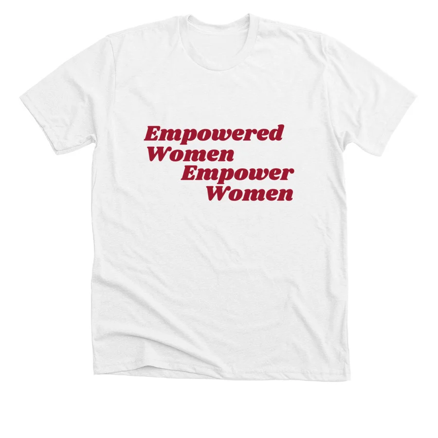 dEmpoweredWomenTShirt - WhiteFront.jpeg