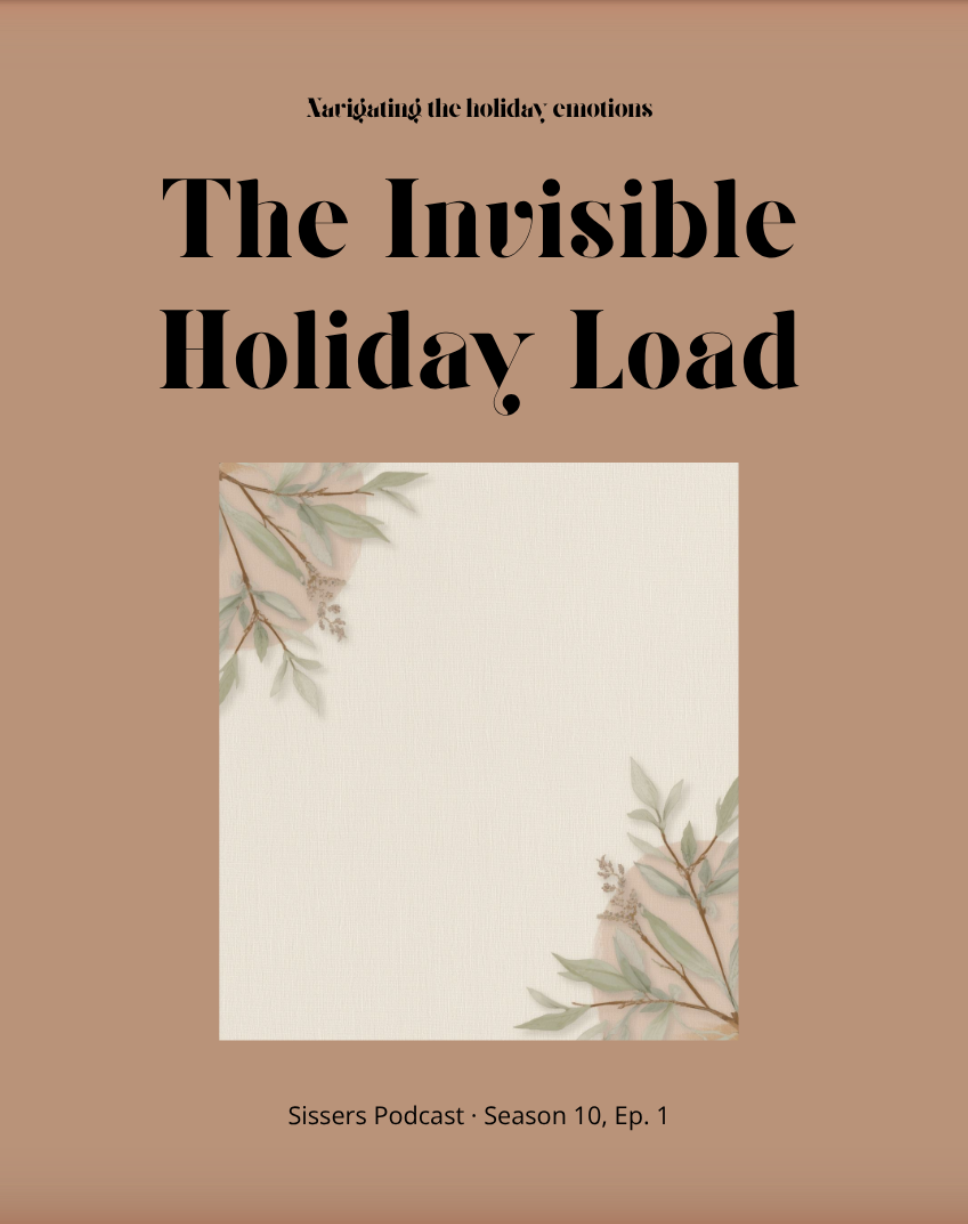 The Invisible Holiday Load: Why You’re Exhausted Before It Even Arrives
