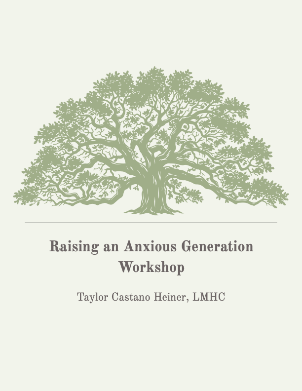 Raising an Anxious Generation - Digital Workbook