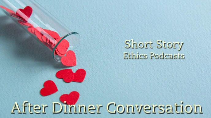 NEW ETHICS PODCAST: E35. "Sacrificing Mercy" - “Would you let your spouse die for their faith?” 