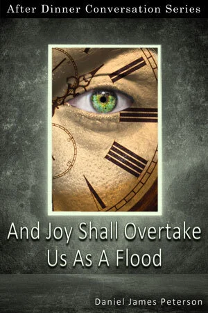 "And Joy Shall Overtake Us As A Flood" by Daniel James Peterson Ranks Top on Amazon!
