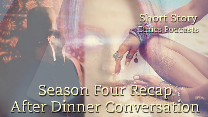 E58. "Season Four Recap" - After Dinner Conversation editor Kolby answers listener questions.
