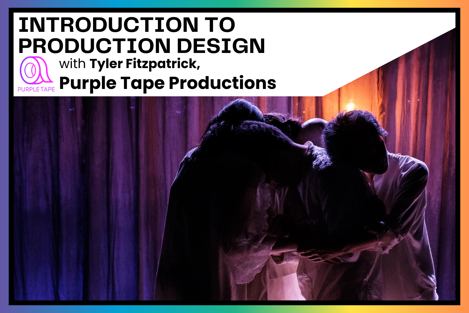 Community Workshop: Introduction to Production Design with Tyler Fitzpatrick