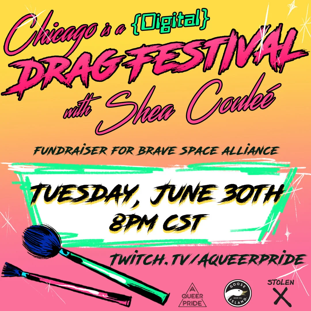 Catch our PSA and an incredible lineup of Chicago drag benefitting Brave Space Alliance at 8PM CST on June 30th!