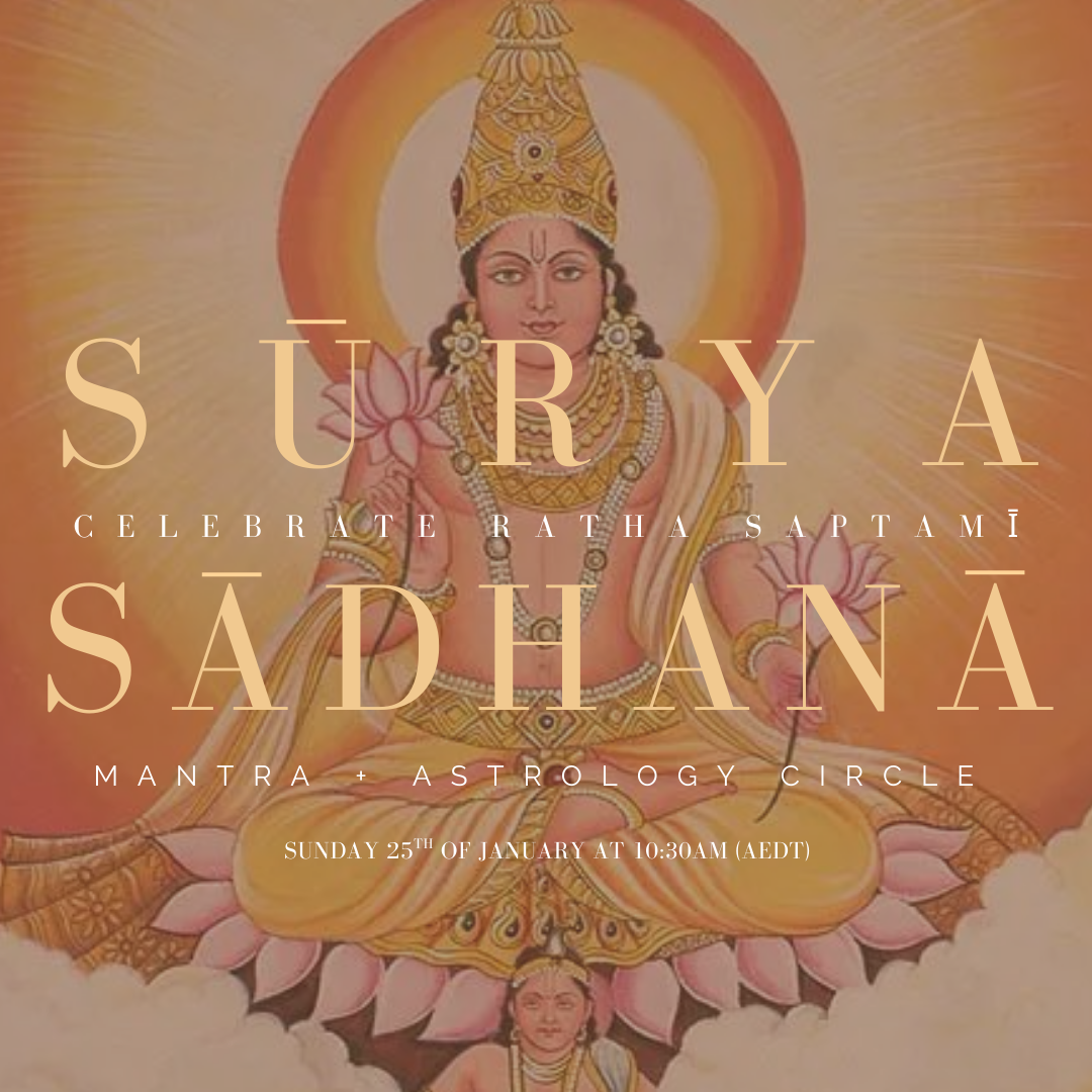 Sūrya (Sun) Sādhanā: Ratha Saptamī - MANTRA + ASTROLOGY CIRCLE