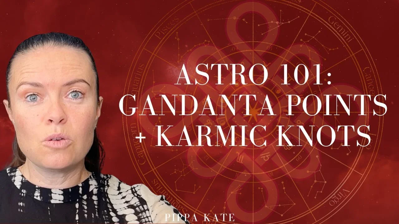 Astro 101 - What is the Gandanta or ‘Karmic Knot’?