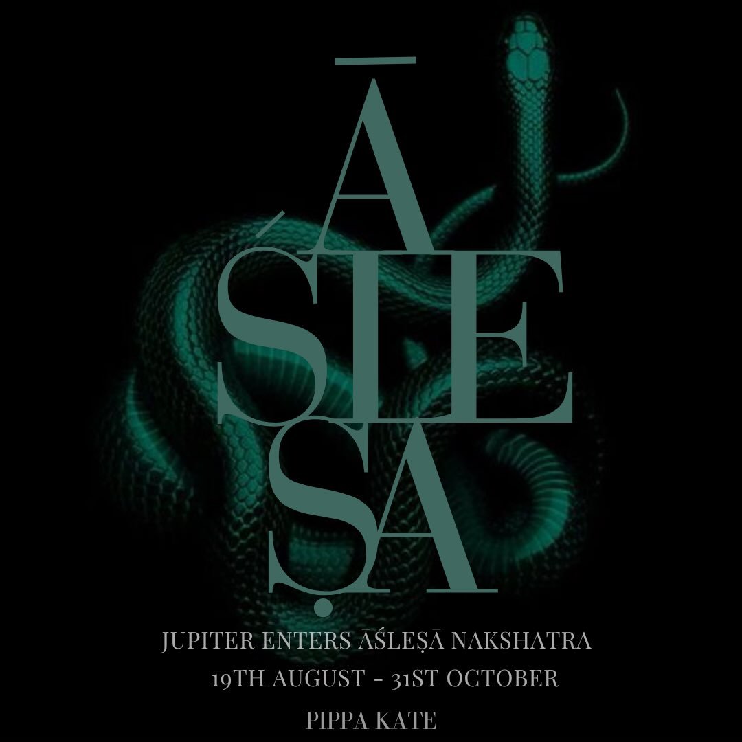 JUPITER ENTERS ĀŚLEṢA 🐍 

When: 19th of August - 31st of October

Jupiter -  Guru, the expander, the guide of your dharma - has entered Āśleșa, the final Nakshatra of Cancer, meaning &lsquo;to embrace&rsquo;.

 We just watched the Solar Eclipse fall