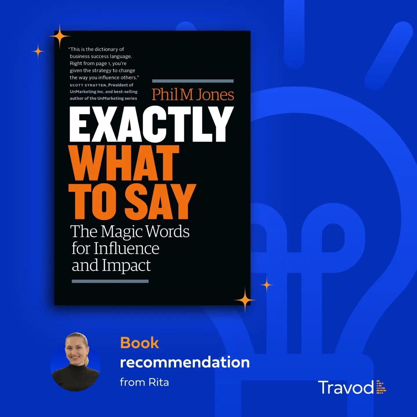 If you're looking for some practical tips to make your language more persuasive, we've got you👍


Our colleague, Rita, recommends reading &quot;Exactly What To Say&quot; by Phil M. Jones, a compelling book, which highlights powerful triggers to hel
