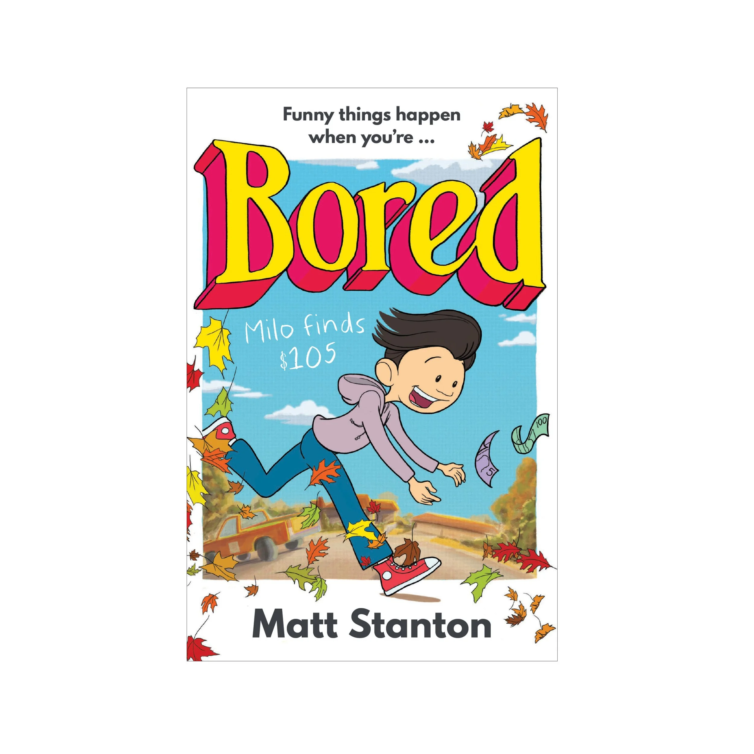 Bored #1: Milo Finds $105