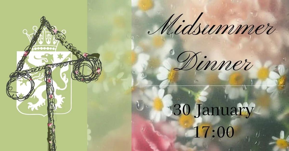 Midsommar themed dinner with Västgöta nation