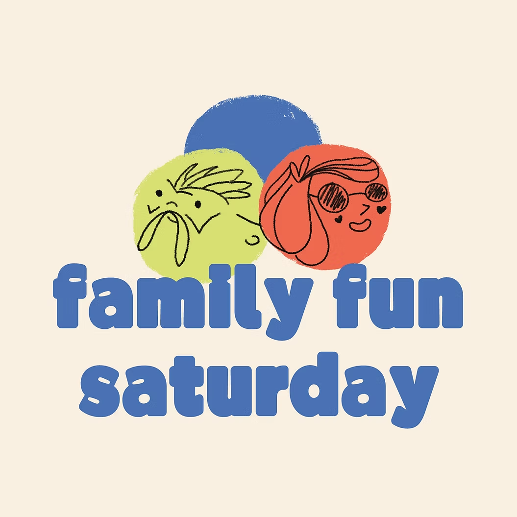 Family Fun Saturday