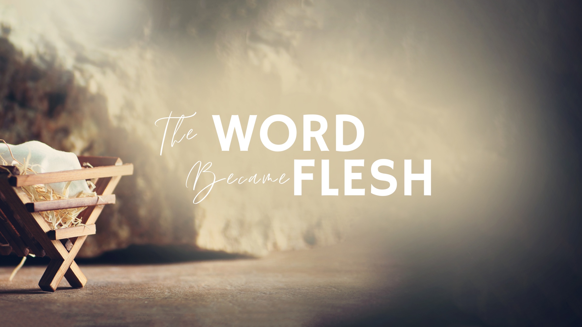 Word Became Flesh (Copy)