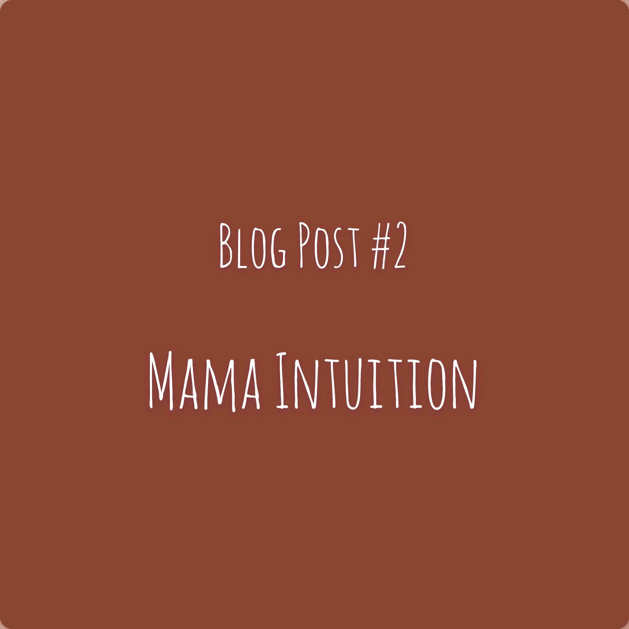 Mama Intuition