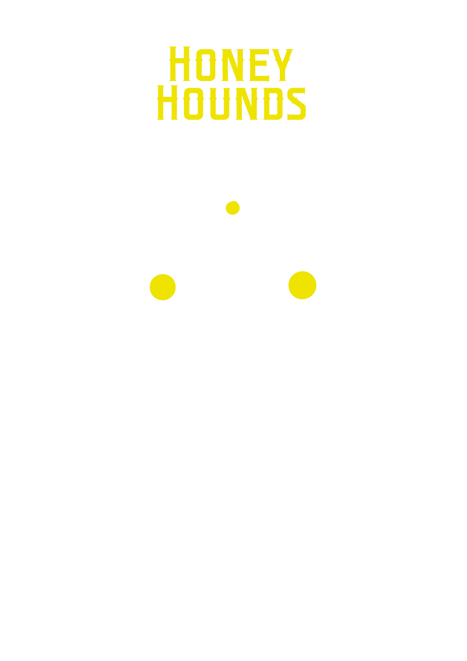 HONEY HOUNDS