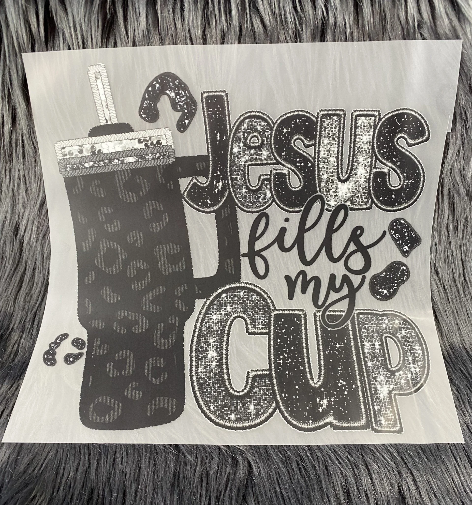 Jesus Fills My Cup Sequin DTF