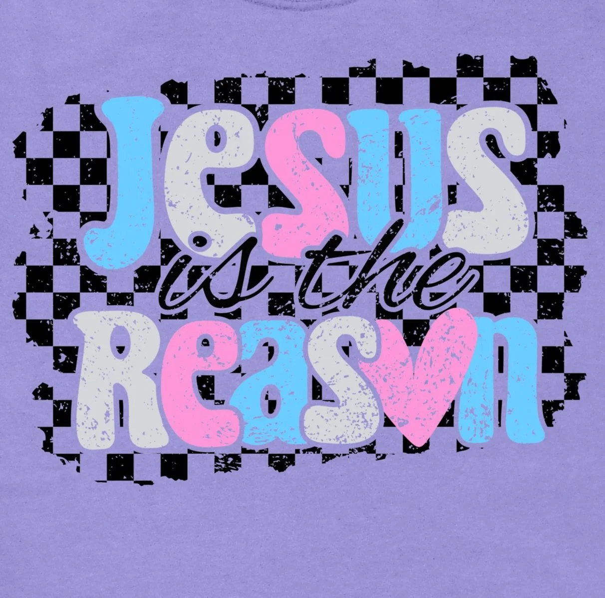 JESUS+IS+THE+REASON+CHECKER+CC+VIOLET.jpg