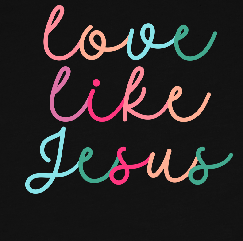 LOVE+LIKE+JESUS+TUBE+BELLA+BLACK.png
