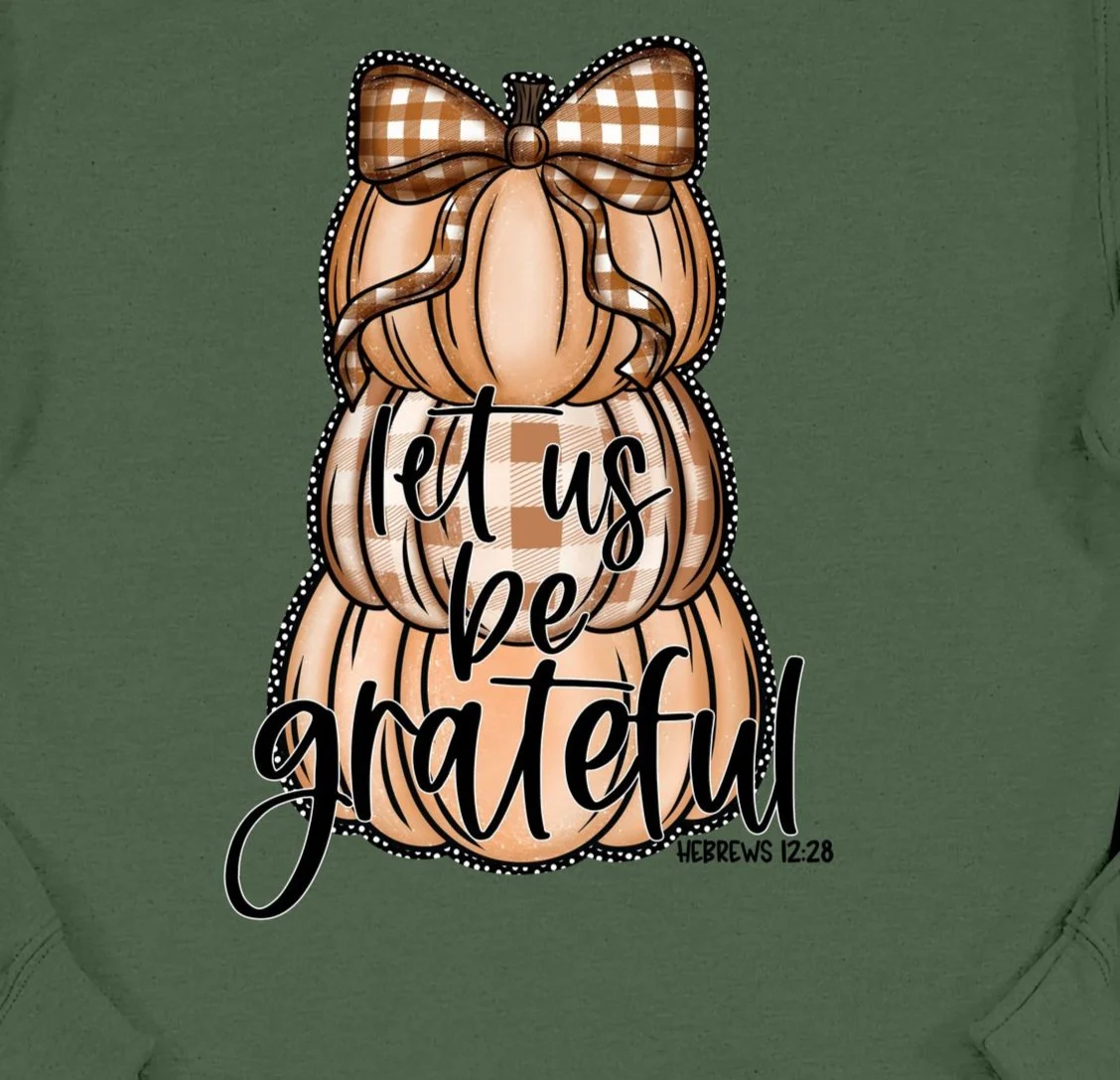 Let Us Be Grateful DTF