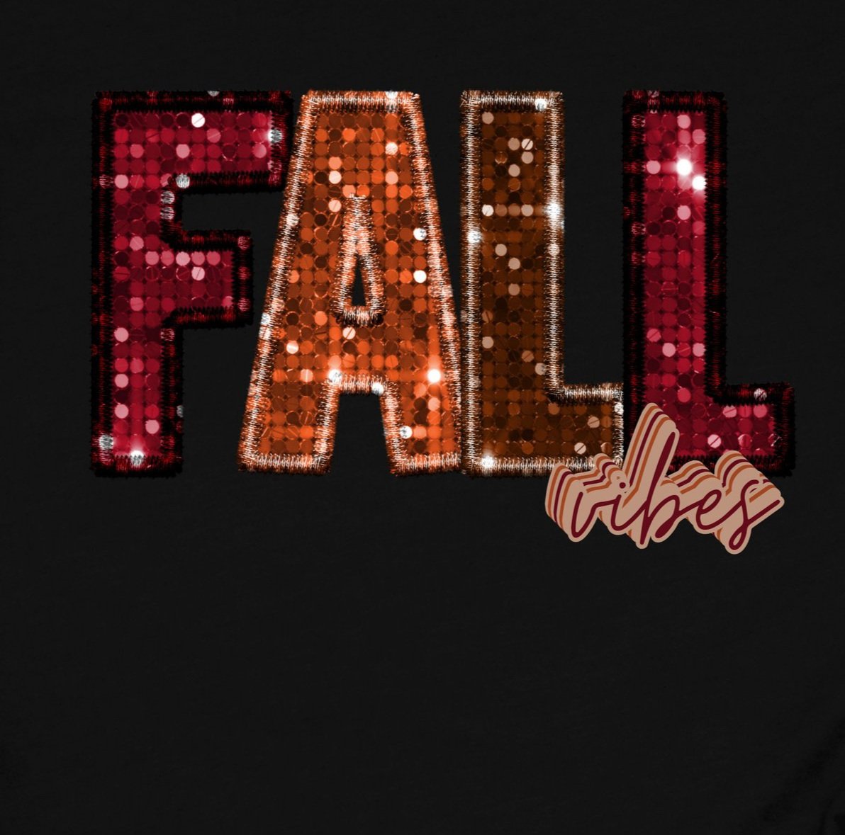 Fall Vibes Sequins DTF