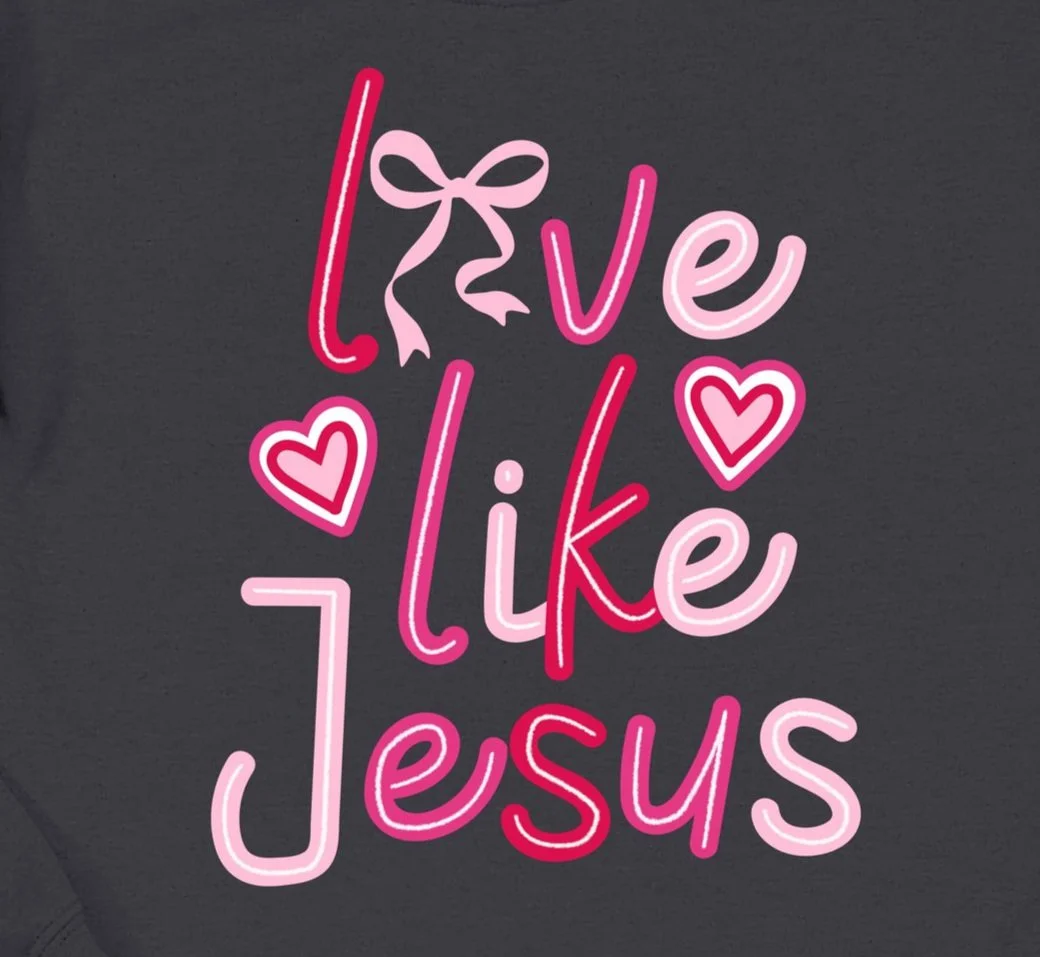 Love Like Jesus Pink DTF
