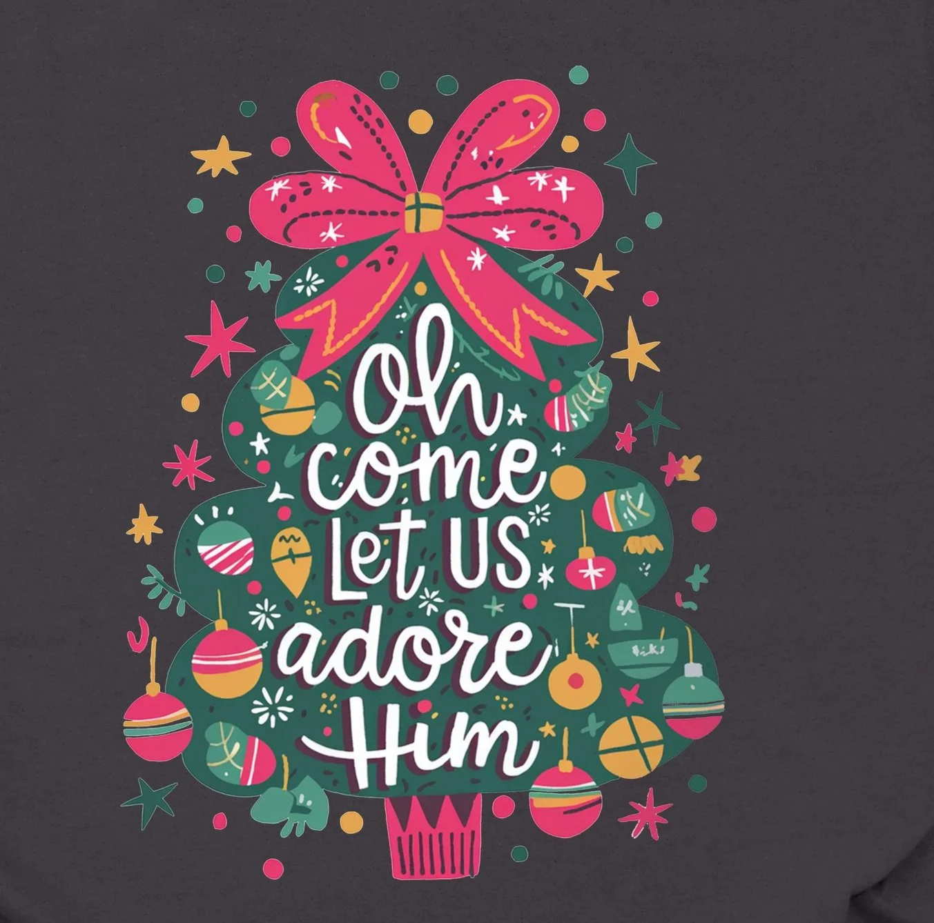 Oh Come Let Us Adore Him DTF