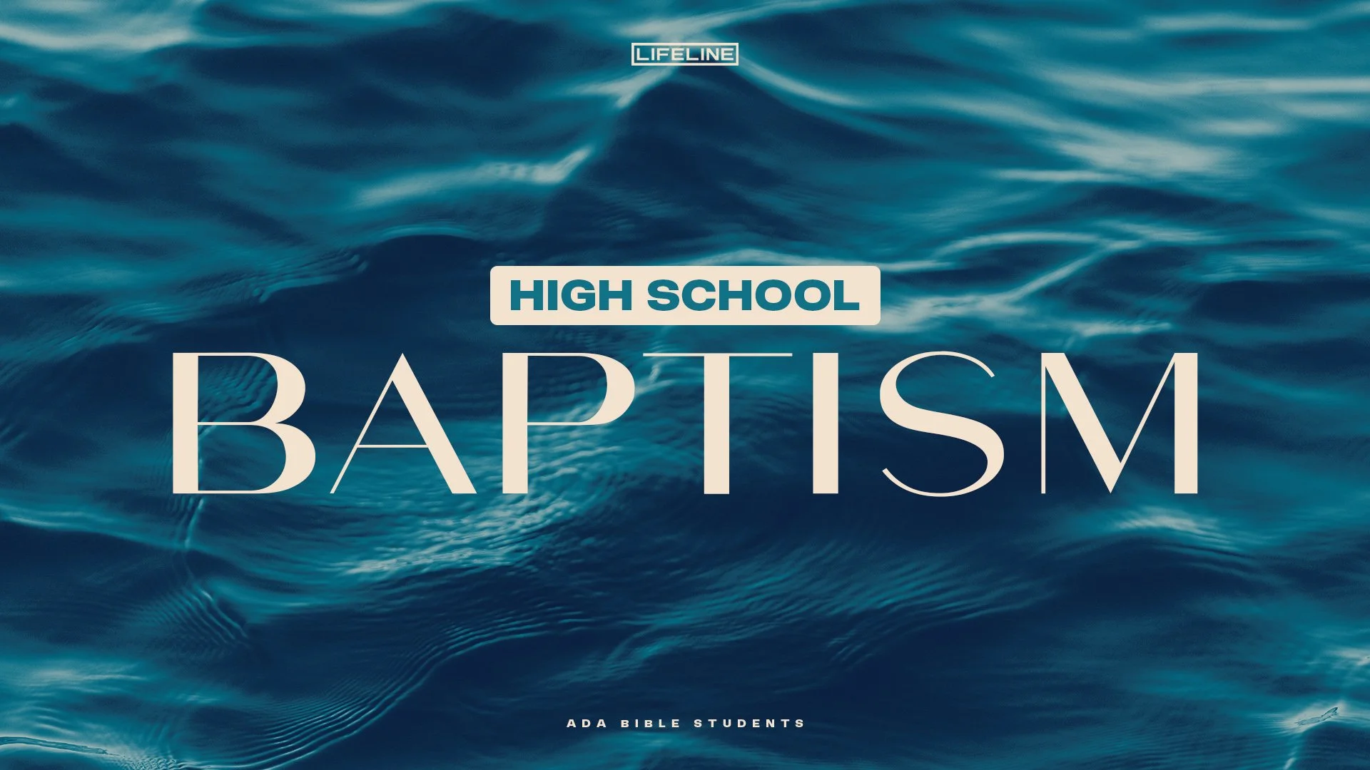 High School Baptism