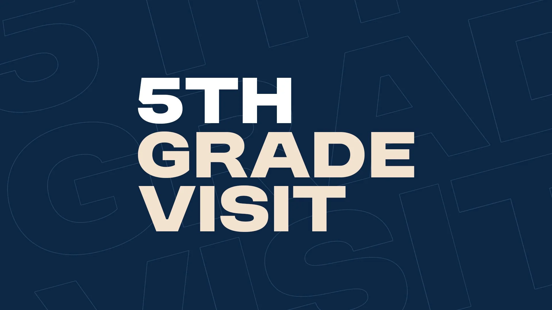 5th Grade Visit