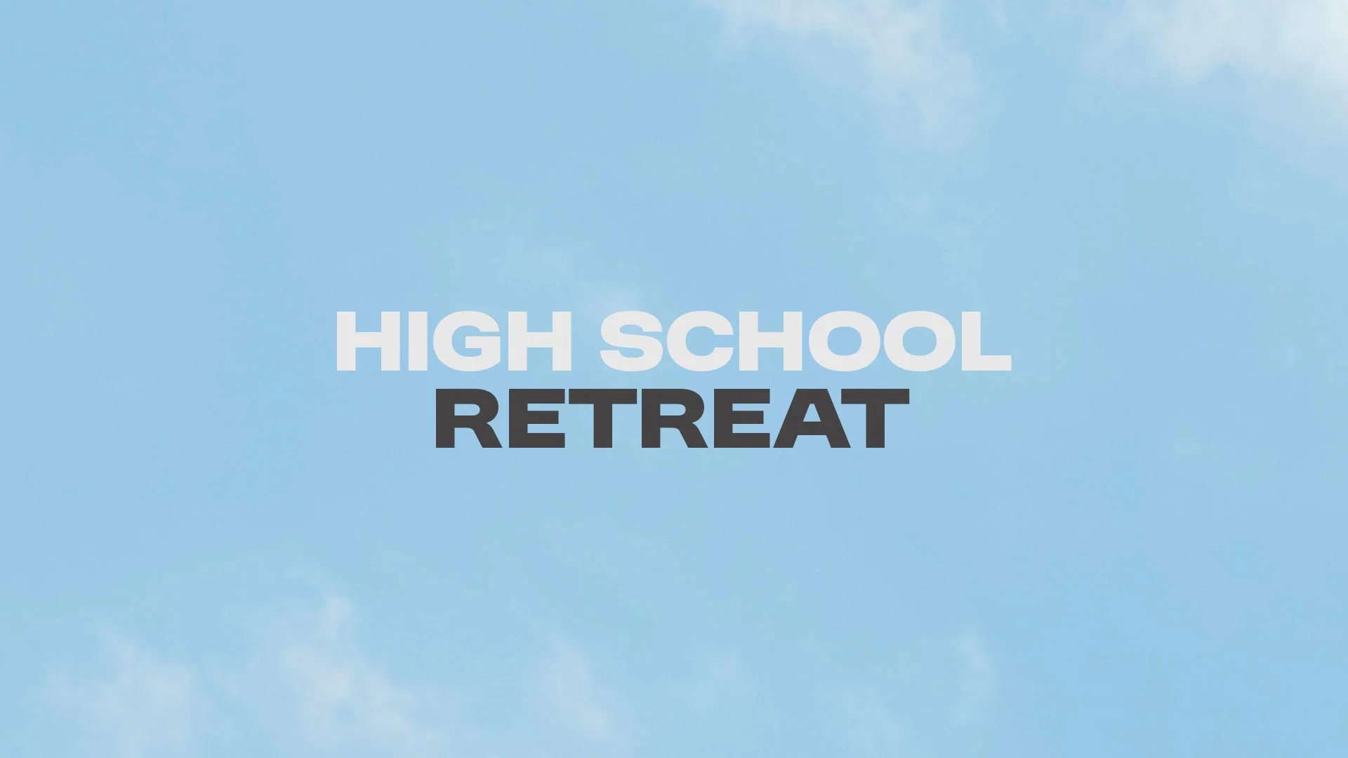 High School Retreat