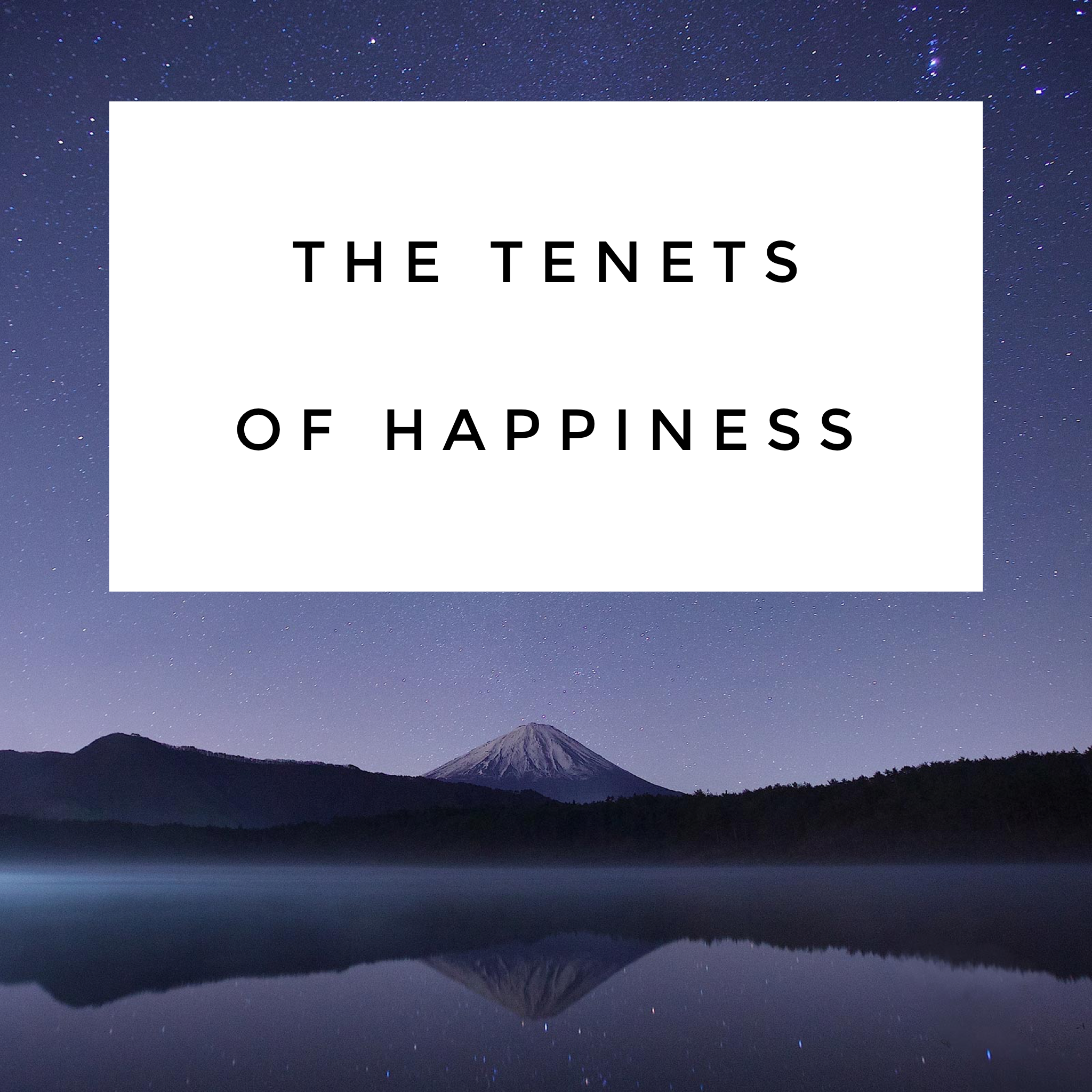 Episode 30: Tenets of Happiness! Tenet One: Spiritual 