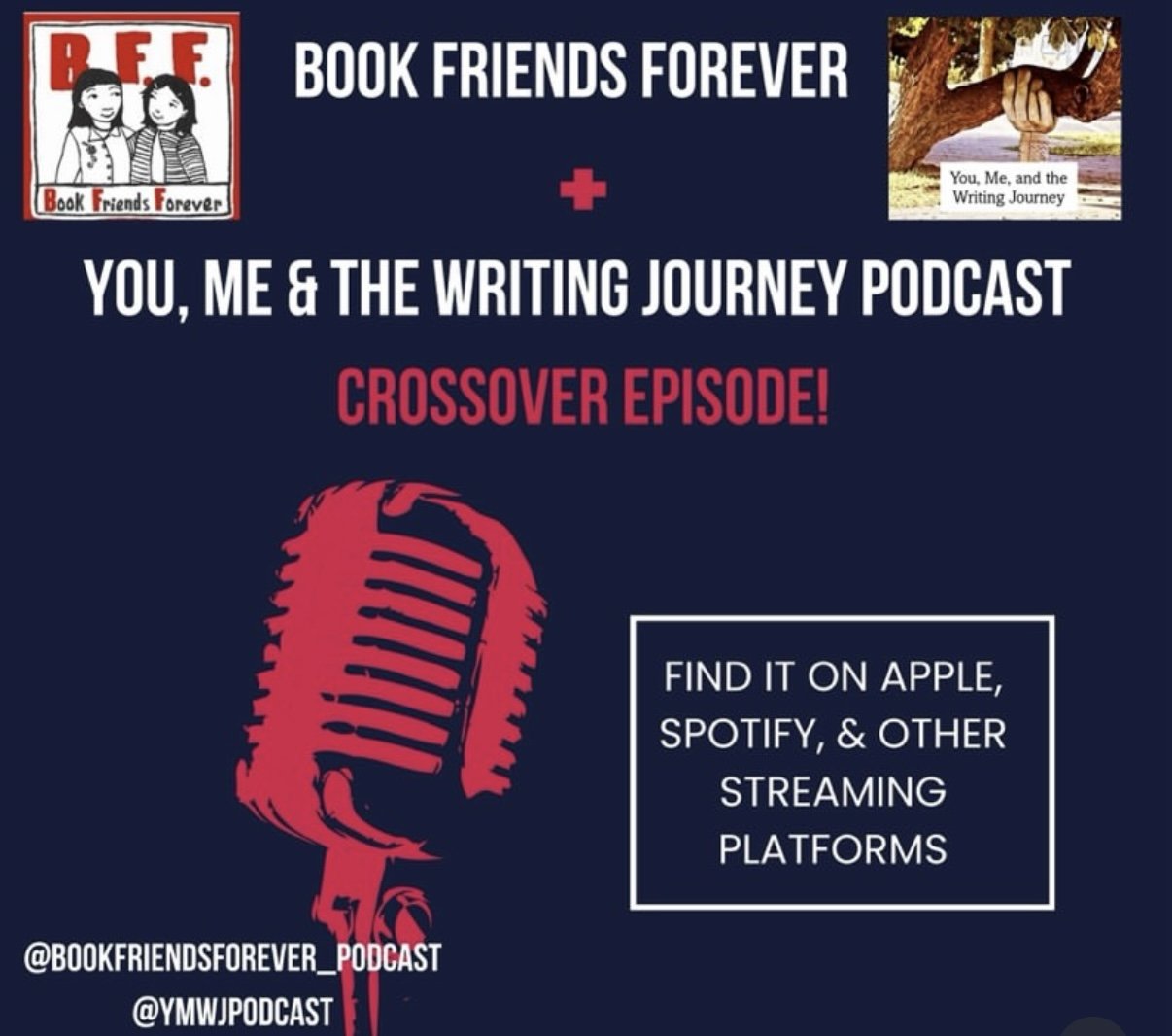 Episode #364: Book Friends Forever and You, Me, and the Writing Journey Podcast crossover