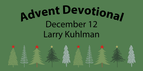 Advent Devotional by Larry Kuhlman