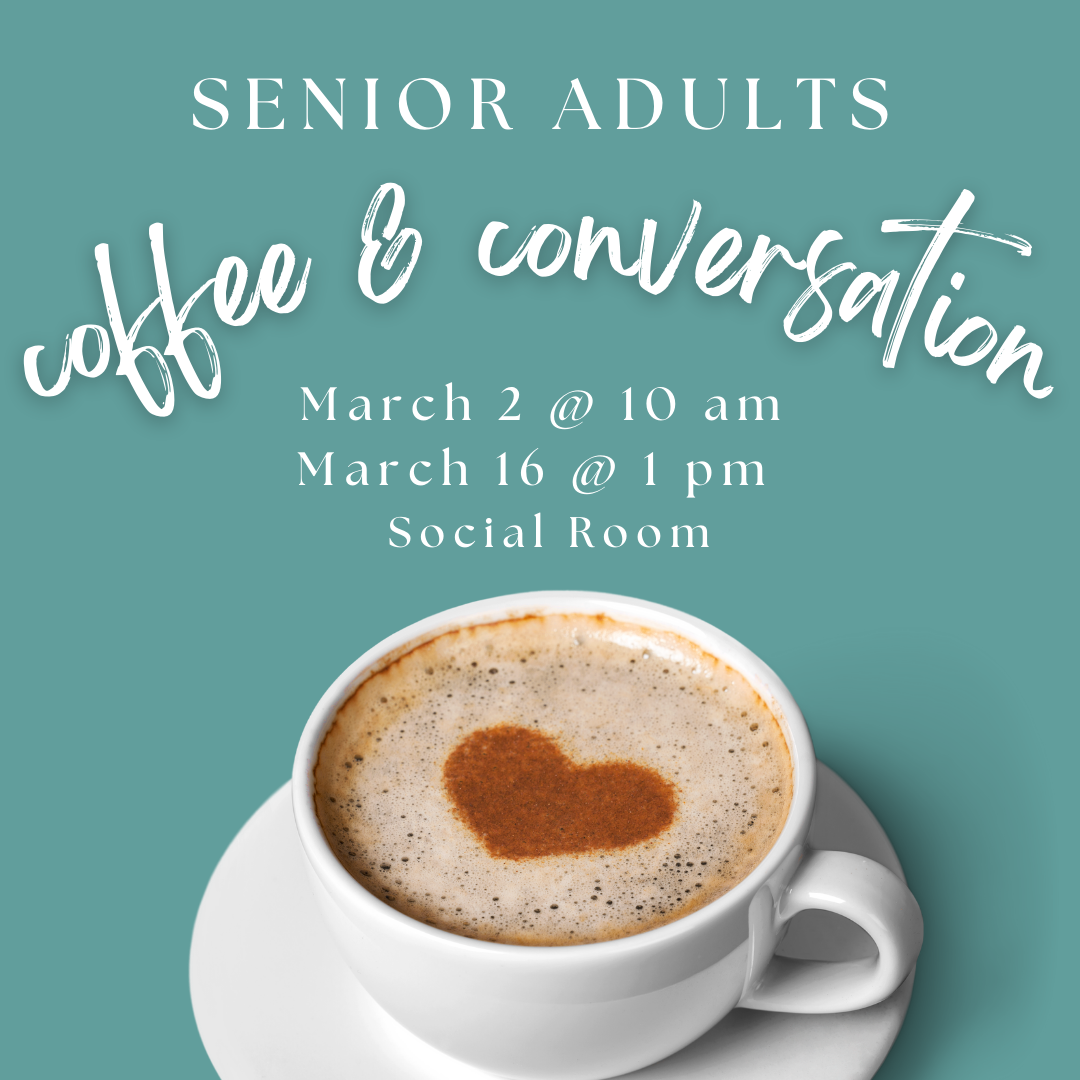 Senior Adult Coffee &amp; Conversation