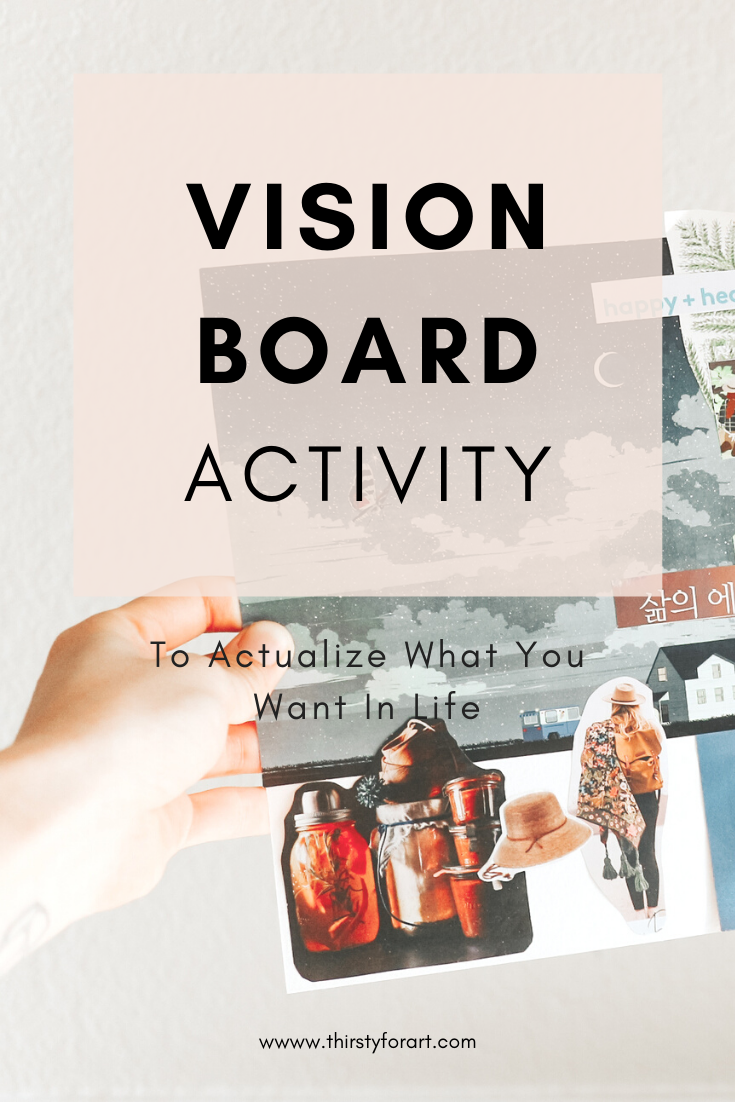 How to Make a Vision Board - An Art Therapy Activity — Thirsty For Art