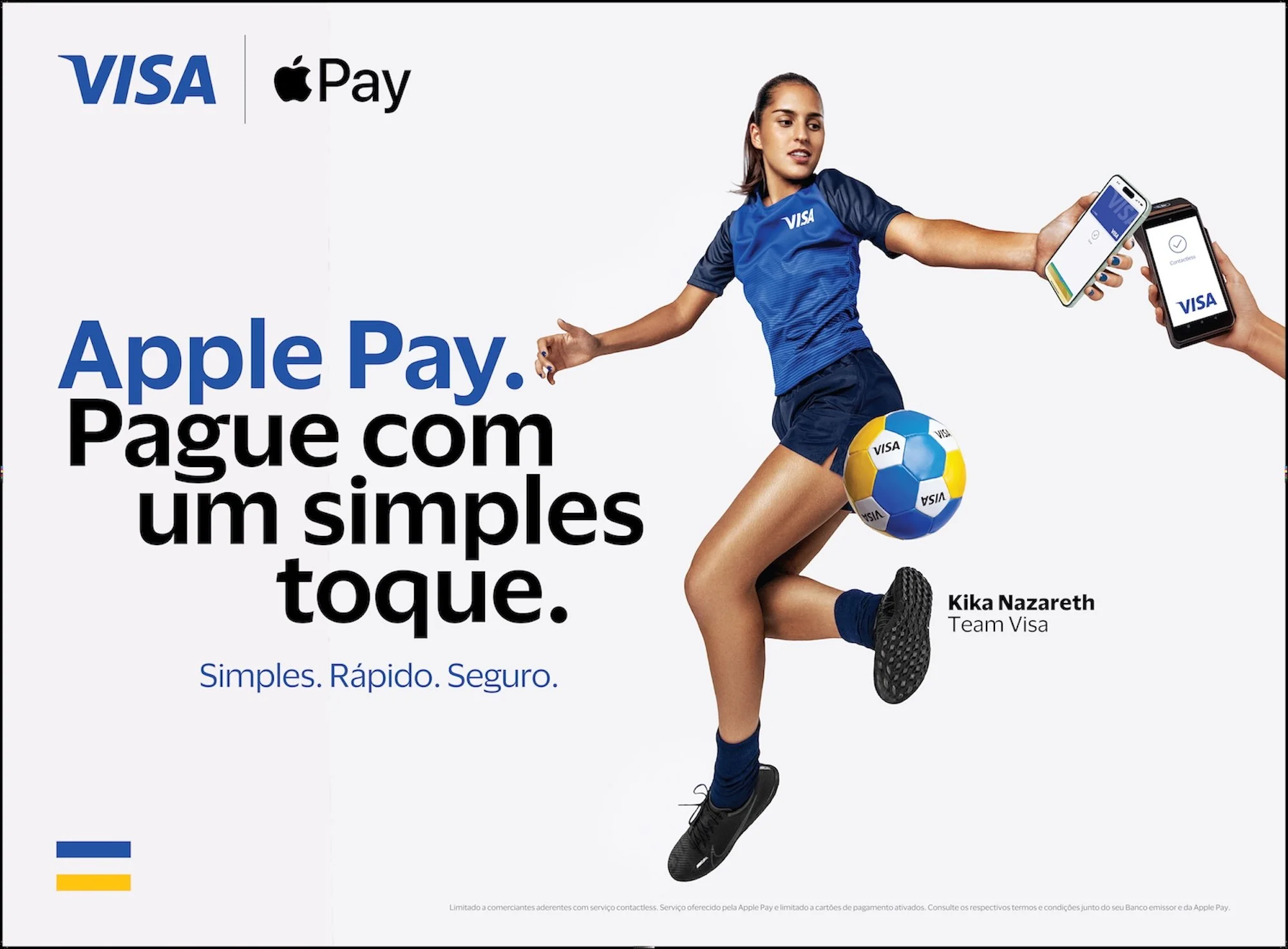 A promotional advertisement for Apple Pay and Visa, featuring a woman in sporty attire playing soccer and holding a smartphone with the Apple Pay interface. The background has text that reads 'Apple Pay. Pague com um simples toque,' with the names Ki