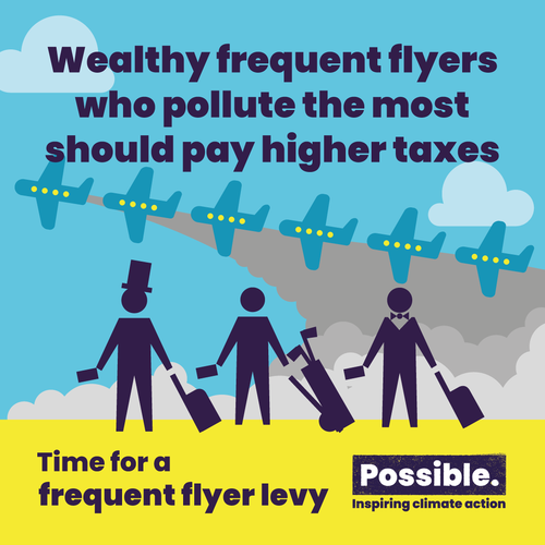  Wealthy frequent flyers who pollute the most should pay higher taxes. Time for a frequent flyer levy.  