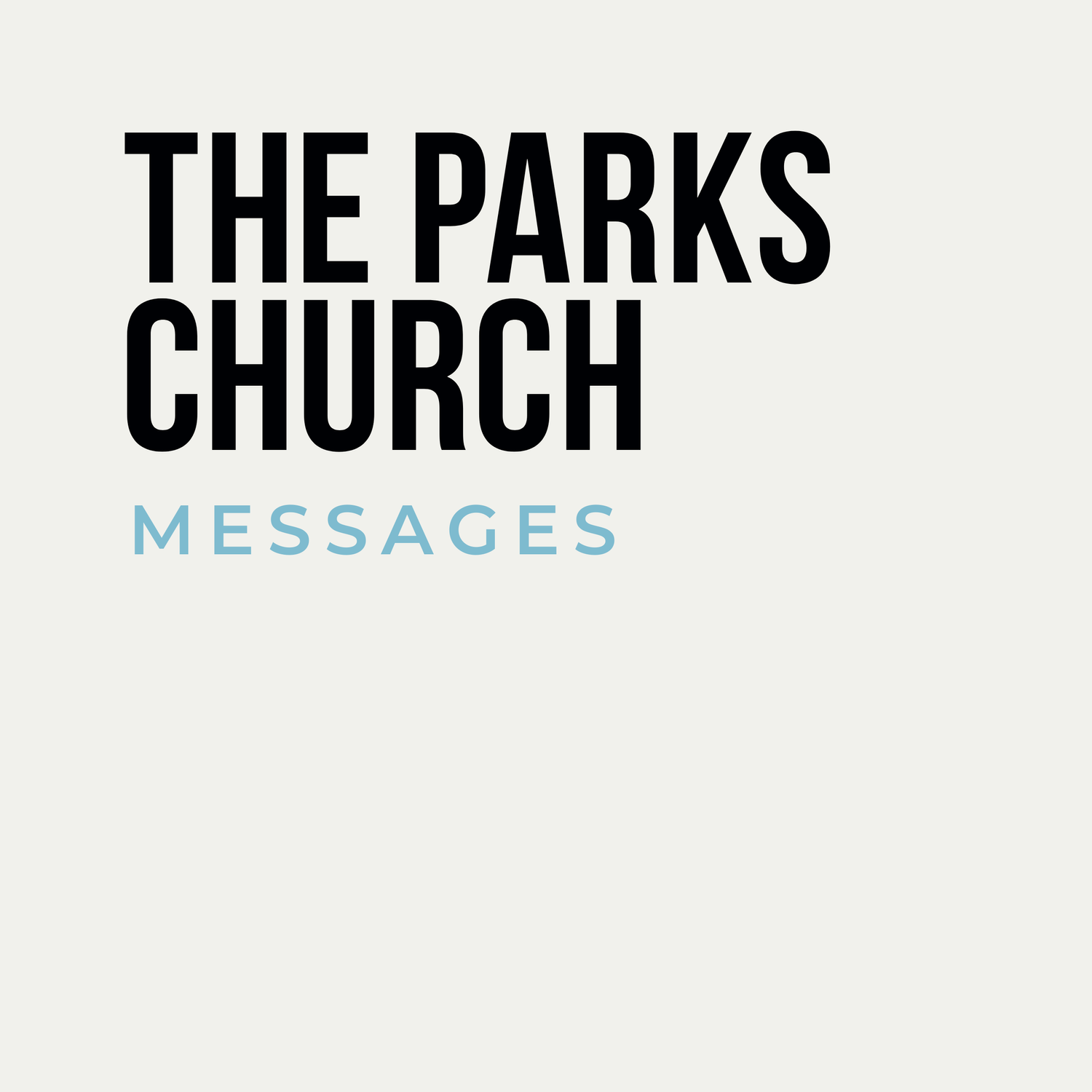 The Parks Church: Messages podcast artwork