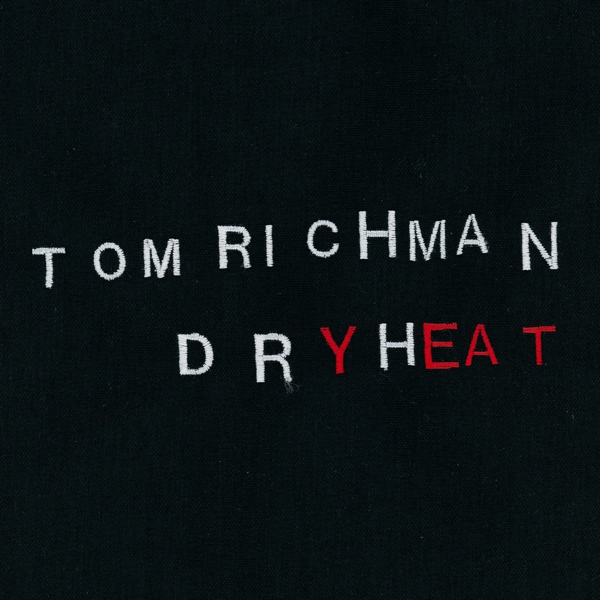 Tom Richman - Dry Heat