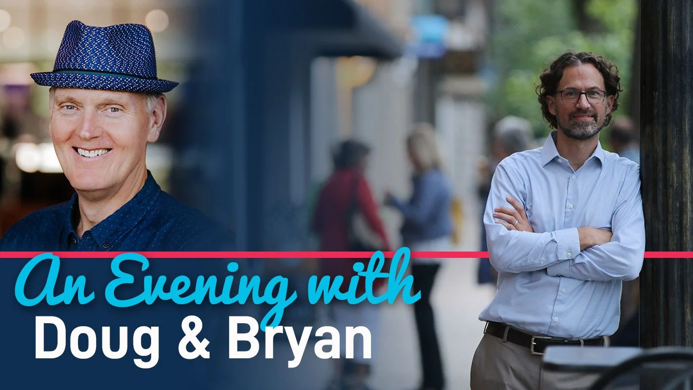 An Evening with Doug and Bryan