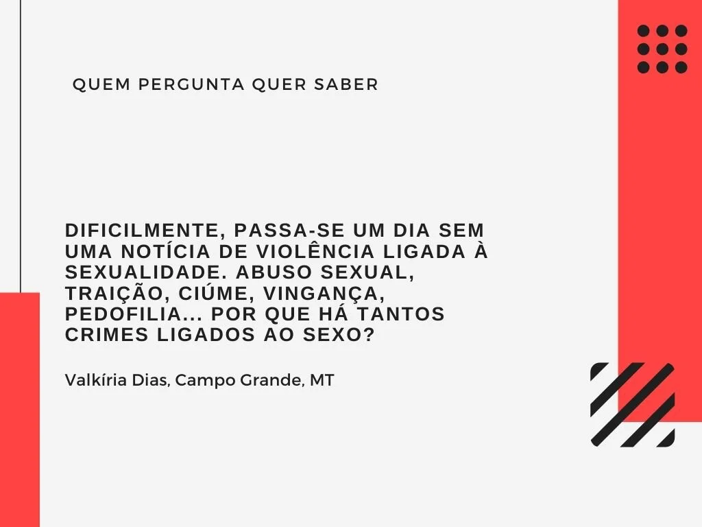 Por que há tantos crimes ligados ao sexo?