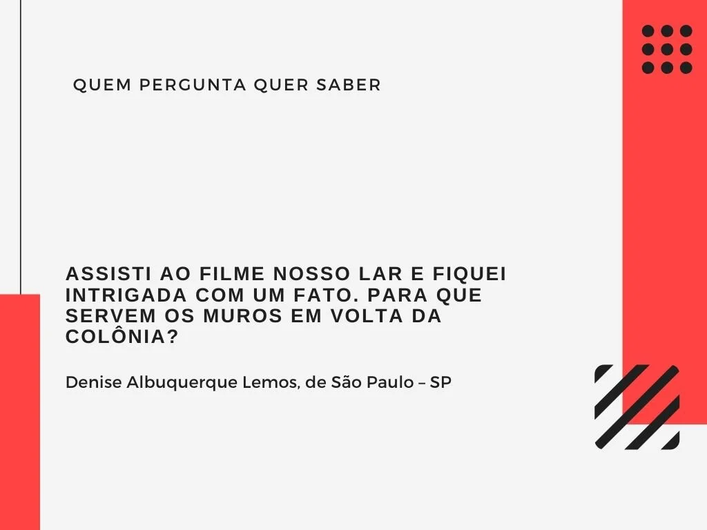 Para que servem os muros de Nosso Lar?