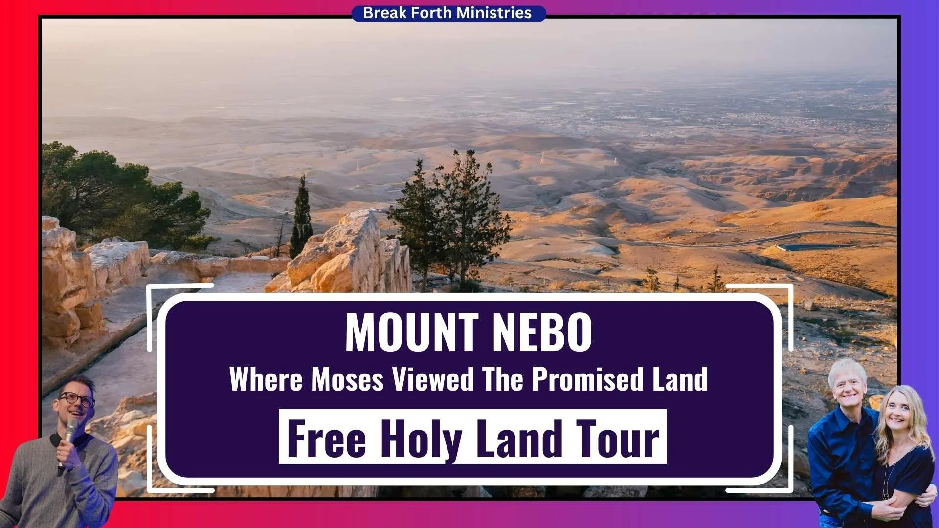Mount Nebo: Moses Views The Promised Land