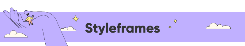 Illustration of a giant hand holding up a person sitting atop in the sky. The word 'Styleframes' in the center, on a purple background with small stars and clouds.