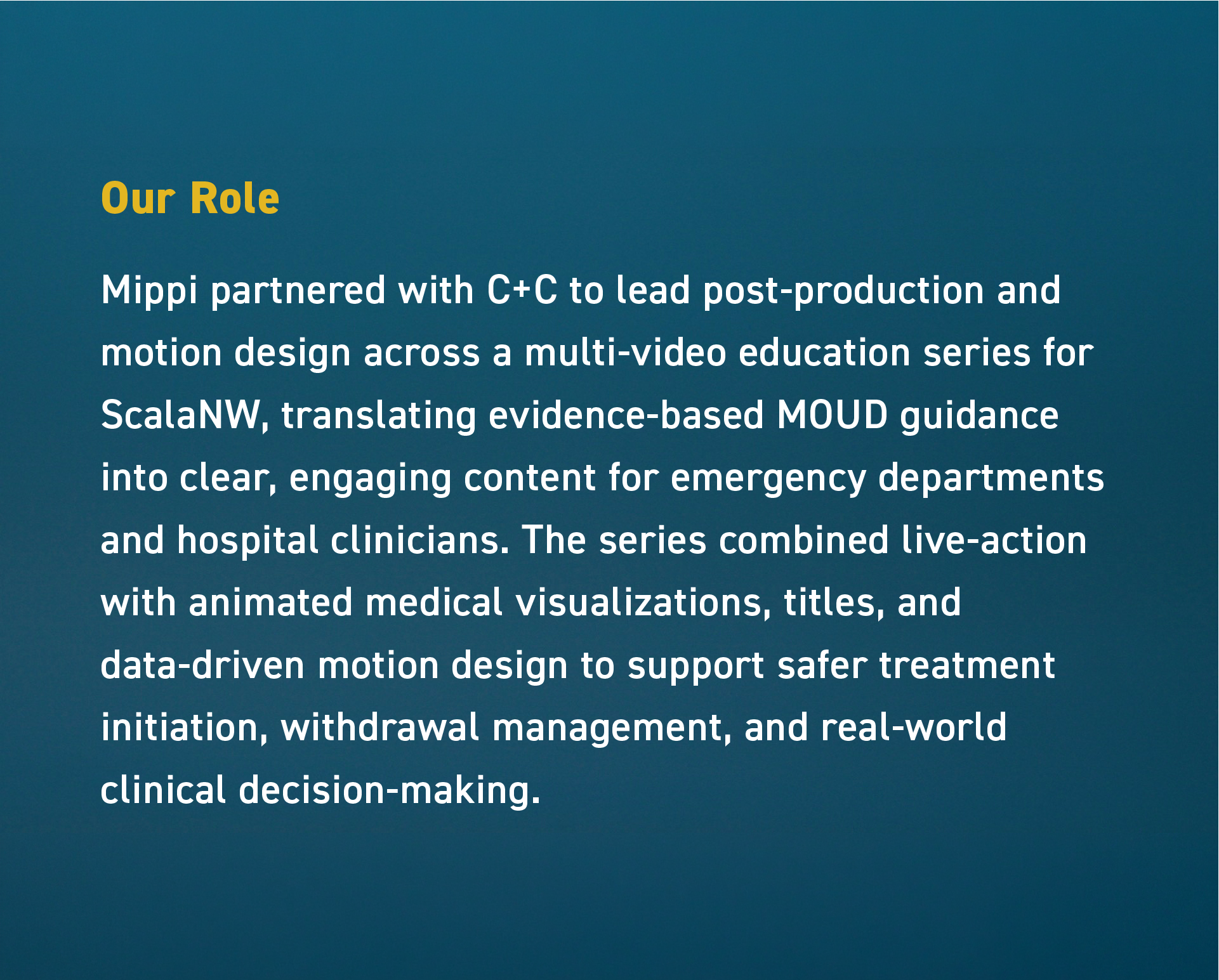 A presentation slide with a blue gradient background, featuring a title in yellow text 'Our Role' and a paragraph in white text explaining a partnership for medical education and decision-making.