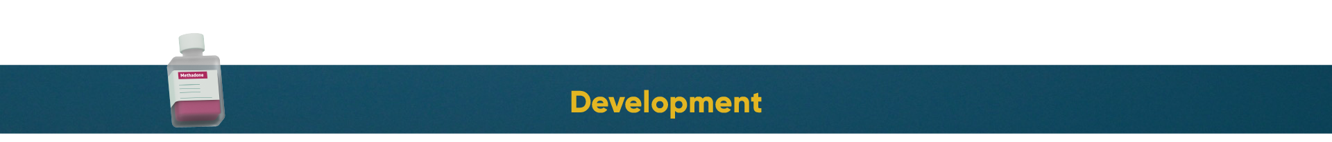 A digitally illustrated bottle labeled 'Methadone' floating above a dark blue gradient background with the word 'Development' in bold yellow text.