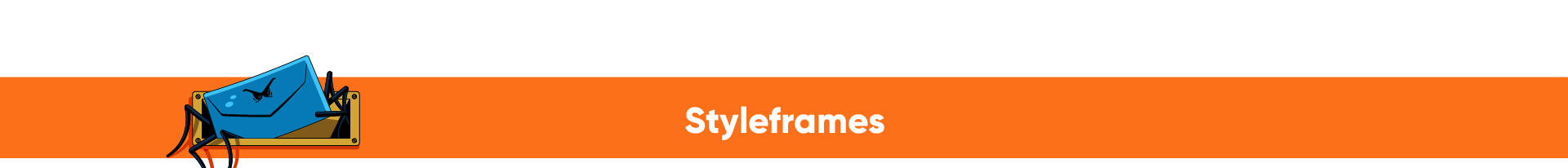 Header for Styleframes with an orange background, featuring a cartoon spider envelope on the left and the word 'Styleframes' in white text.