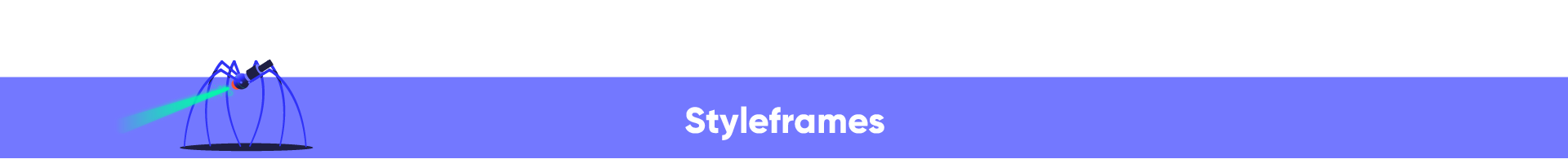 Illustration of a robotic spider over a horizontal blue banner with the word 'Styleframes' in white text, on a dark background.