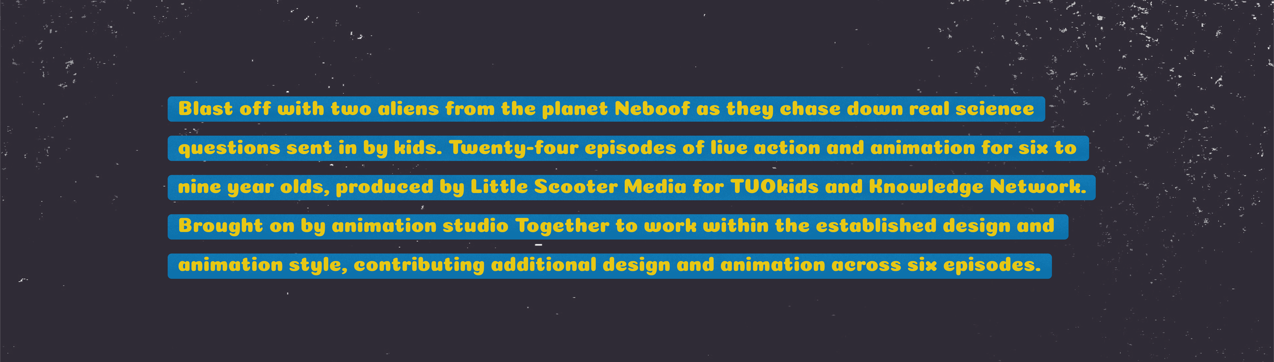 Text on a dark starry background describing a project involving aliens, kids' questions, animation episodes, and contributions from animation studio and knowledge network.