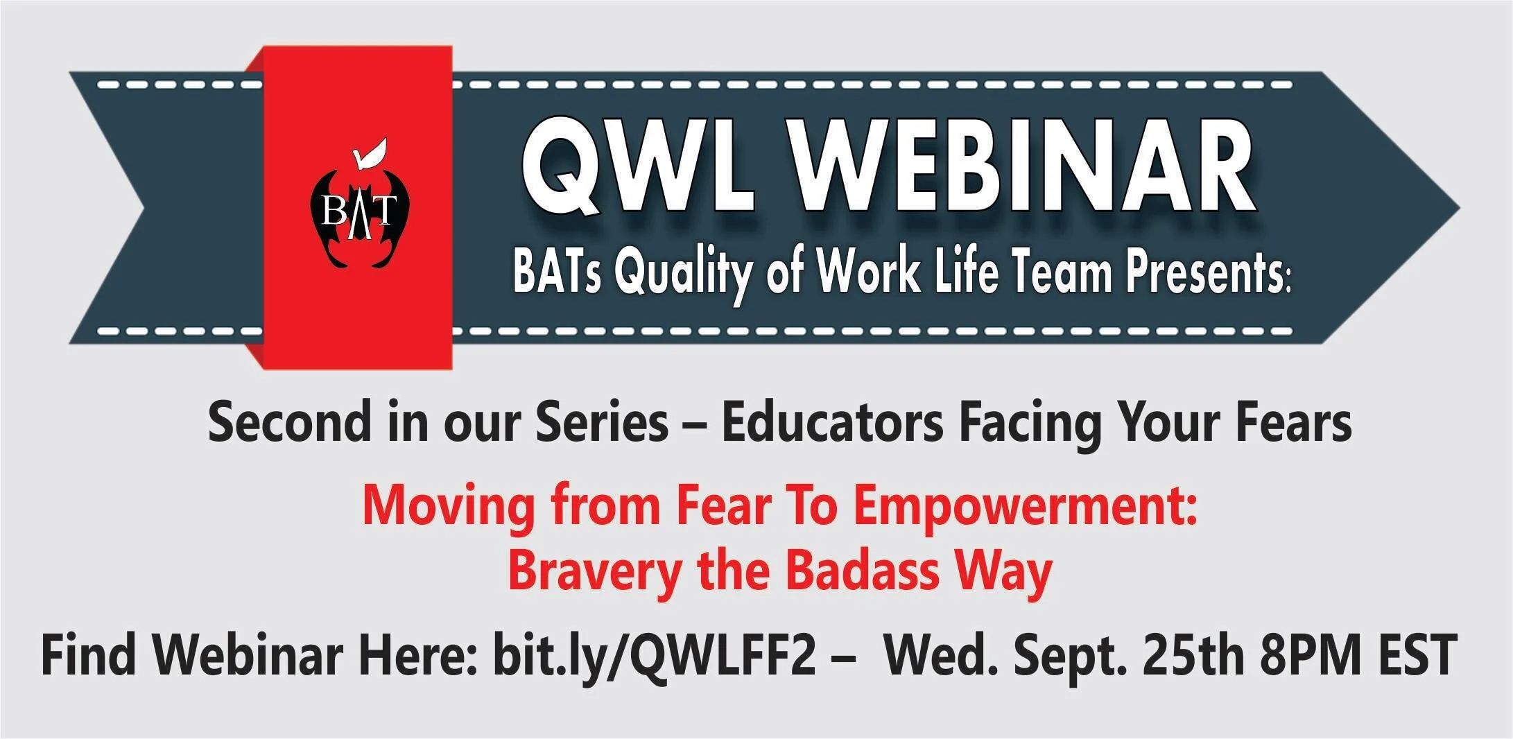 Our BAT Quality of Work Life team is hosting their second webinar "Bravery the Badass Way!" Join us to learn from others that have moved from fear to empowerment and discuss ways that you can to! Sign up to receive the webinar link! Bit.ly/QWLFF2