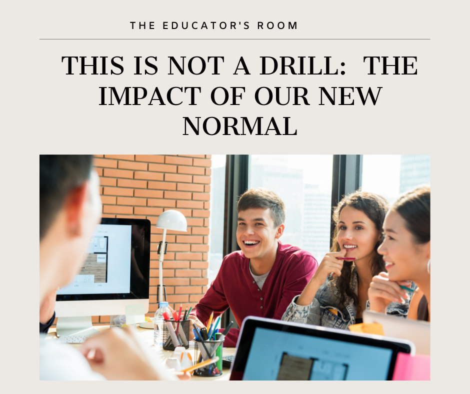 This Is Not A Drill: The Impact Of Our New Normal by Laura Brown