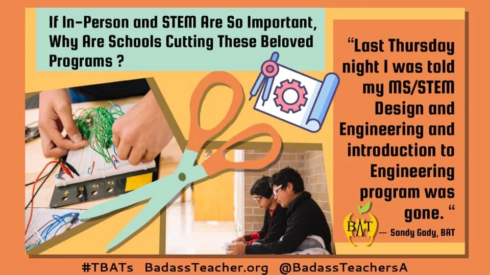 If In-Person and STEM Are So Important Why Are Schools Cutting These Beloved Programs? by Sandy Gady